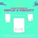 Folding Patterns for Display and Publicity