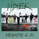 VIDIEK - NECHAJTE SI JU LP