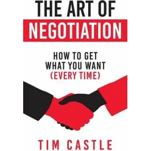 Art of Negotiation | TIM CASTLE (ISBN: 9781912615124)