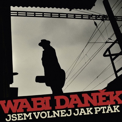 Daněk Wabi Jsem volnej jako pták Vinyl 2 LP
