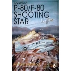 Lockheed P-80/f-80 Shooting Star: a Photo Chronicle | David R. McLaren (ISBN: 9780887409073)