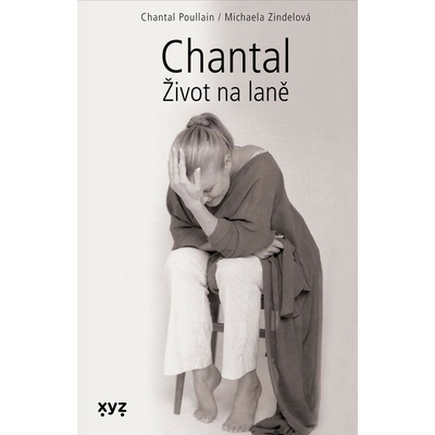 Chantal Život na laně