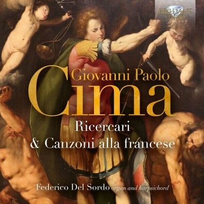 Giovanni Paolo Cima : Ricercari & Canzoni Alla Francese (Federico Del Sordo) CD