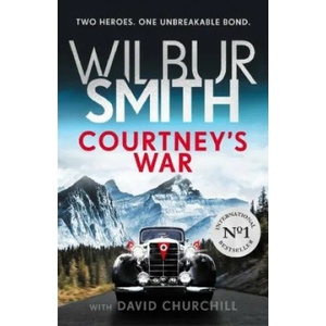 COURTNEY'S WAR | Wilbur Smith (ISBN: 9781785768095)