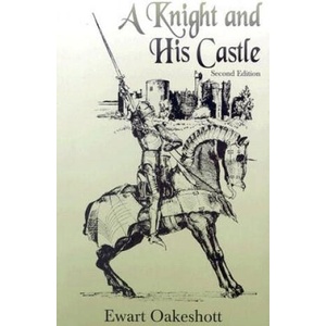 Knight and His Castle | R Ewart Oakeshott (ISBN: 9780802312945)