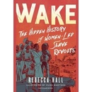 Wake - Rebecca Hall, Particular Books
