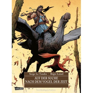 Auf der Suche nach dem Vogel der Zeit Gesamtausgabe 2 | Régis Loisel, Régis Loisel, Ulrich Pröfrock (2023)