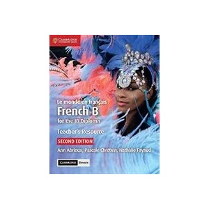 Le monde en francais Teacher's Resource with Digital Access 2 Ed | Ann Abrioux, Pascale Chretien, Nathalie Fayaud (ISBN: 9781108340878)
