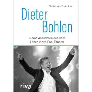 Dieter Bohlen | Christoph Spöcker (ISBN: 9783742312693)