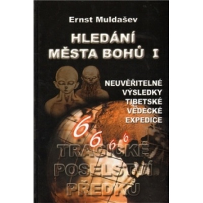 Hledání města bohů 1 - Ernst Muldašev