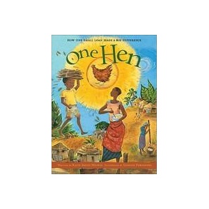 One Hen: How One Small Loan Made a Big Difference | Katie Smith Milway, Eugenie Fernandes (ISBN: 9781554530281)