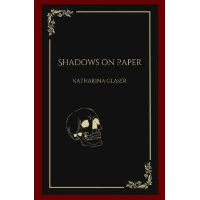 Shadows On Paper | Katharina Glaser