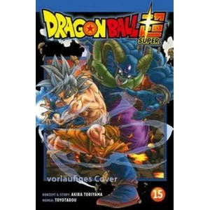 Dragon Ball Super 15 | Toyotarou, Cordelia Suzuki (ISBN: 9783551712356)