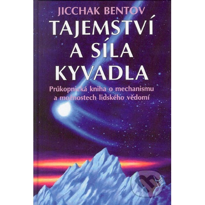 Tajemství a síla kyvadla - Jicchak Bentov a Mirtala
