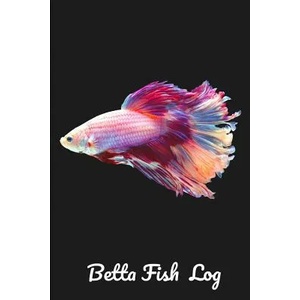 Betta Fish Log: Aquarium Siamese Fighting Fish Hobbyist Record Keeping Book. Log Water Chemistry, Maintenance And Fish Health | Fishcraze Books (ISBN: 9781072977094)