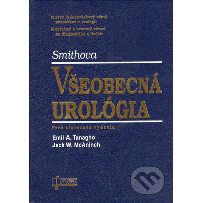 Všeobecná urológia - Emil A. Tanagho; Jack W. McAninch