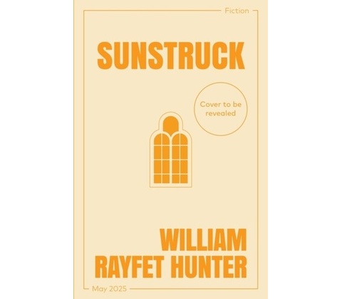 Sunstruck - William Rayfet Hunter