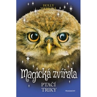 Magická zvířata – Ptačí triky - Holly Webb