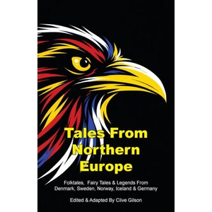 Tales From Northern Europe | Clive L Gilson (ISBN: 9781915081773)