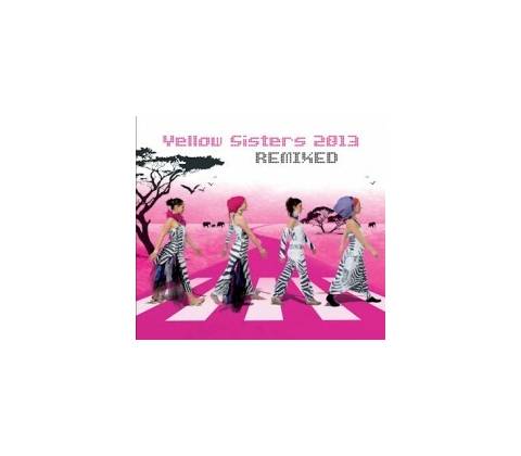 YELLOW SISTERS: REMIXED 2013 CD