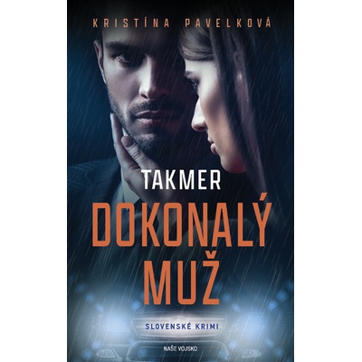 Takmer dokonalý muž - Kristína Pavelková