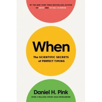 When | Daniel H. Pink