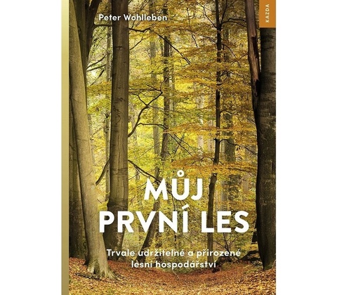 Můj první les