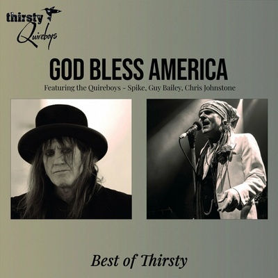 Thirsty Quireboys - God Bless America - Best Of Thirsty LP