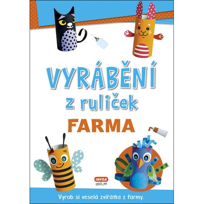 Vyrábění z ruliček: Farma