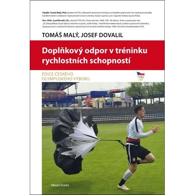 Doplňkový odpor v tréninku rychlostních schopností - Tomáš Malý, Josef Dovadil