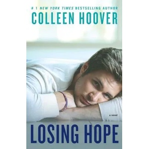 Losing Hope | Colleen Hoover (2013)