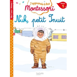 Nuk petit inuit, niveau 1 - J'apprends à lire Montessori | Charlotte Jouenne (ISBN: 9782017080725)