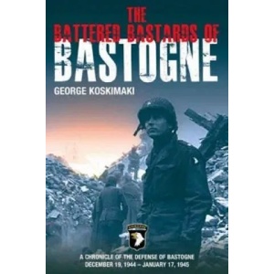Battered Bastards of Bastogne (ISBN: 9781612000749)