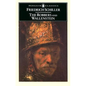Robbers and Wallenstein | Friedrich Schiller (ISBN: 9780140443684)