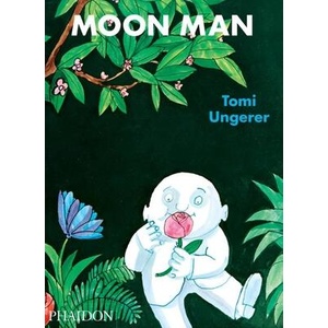 Moon Man | Tomi Ungerer (ISBN: 9780714855981)