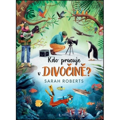 Kdo pracuje v divočině?