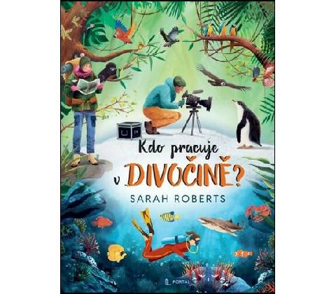 Kdo pracuje v divočině?