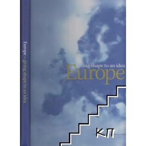 Europe - giving shape to an idea (ISBN: 9781843318293)