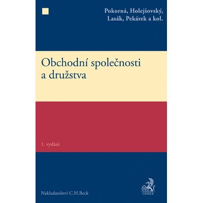 Obchodní společnosti a družstva - Pokorná, Holejšovský, Lasák
