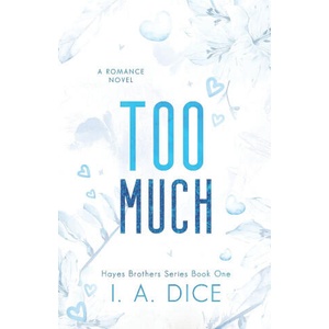 Too Much | I. A. Dice (ISBN: 9798819275672)