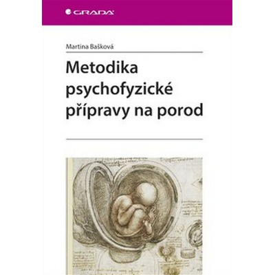 Metodika psychofyzické přípravy na porod - Martina Bašková
