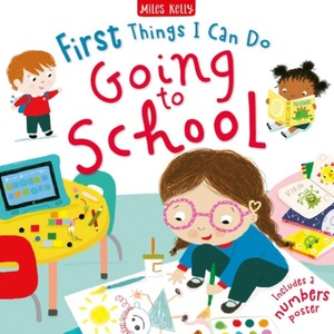 First Things I Can Do: Going to School (ISBN: 9781789896206)