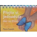 Přejte si jednoduše den za dnem - Pierre Franckh
