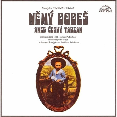 Němý Bobeš - Divadlo J. Cimrmana - Ladislav Smoljak, Zdeněk Svěrák