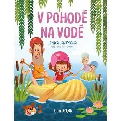 V pohodě na vodě - Lenka Jakešová