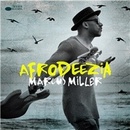 MILLER MARCUS: AFRODEEZIA CD