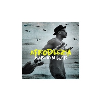 MILLER MARCUS: AFRODEEZIA CD