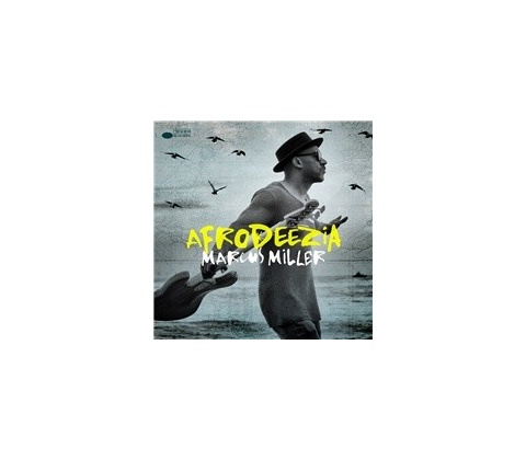MILLER MARCUS: AFRODEEZIA CD