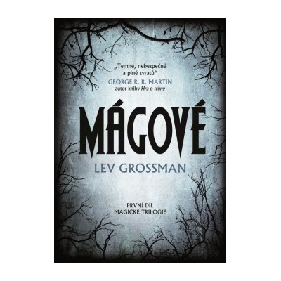 Mágové - Lev Grossman