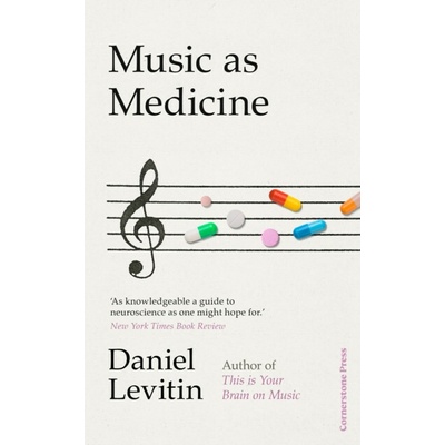 Music as Medicine - Daniel Levitin